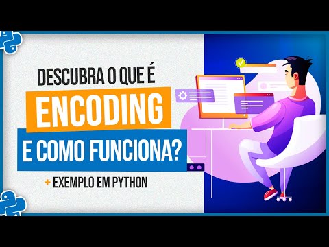 Encoding O Que E E Como Funciona Exemplo Em Python