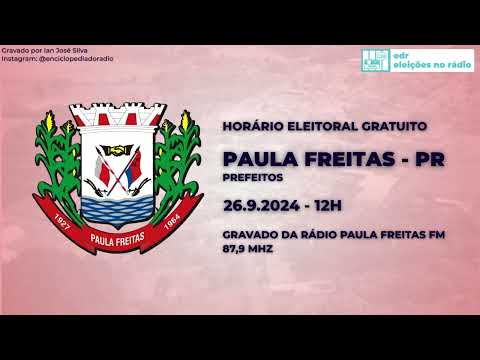 Horário Eleitoral Gratuito (Rádio) - 26.9.2024 - Paula Freitas - PR