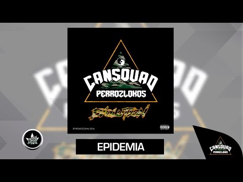 EPIDEMIA - PERROZLOKOS SQUAD 🔥