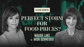 Is Food Inflation the Next Big Trade? | With Mish Schneider