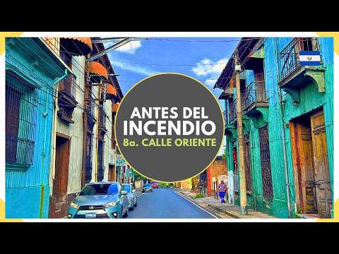 Así era antes la ZONA DEL INCENDIO en el CENTRO HISTORICO DE SAN SALVADOR - Octava Calle Oriente
