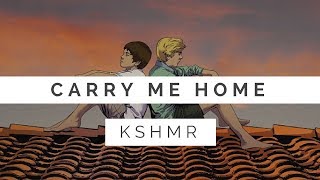 KSHMR - Carry Me Home [ Lyrics ] (ft. Jake Reese)