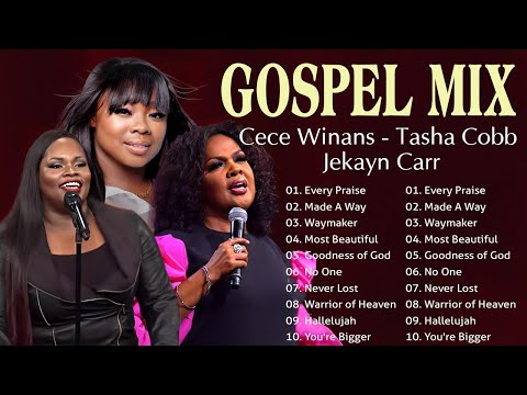 100 Best Gospel Songs Black Of All Time 💥 Gospel singers: Cece Winans, Tasha Cobbs, Jekalyn Carr