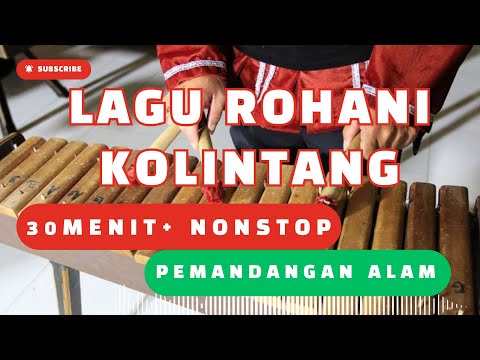 LAGU ROHANI KOLINTANG 2025 | PEMANDANGAN ALAM