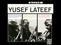 Ron Carter - Salt Water Blues - from The Three Faces Of Yusef Lateef by Yusef Lateef