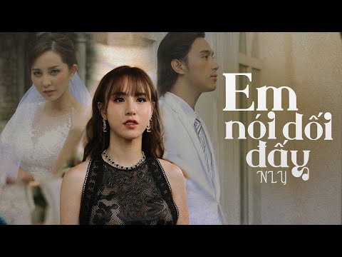 Em nói dối đấy - Nly