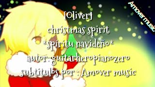 [Oliver] - christmas spirit - espíritu navideño sub español