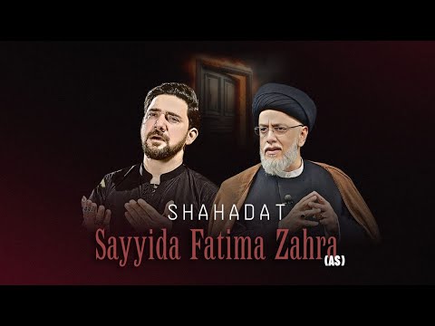 Eve 13th Jamaadi Ul Awwal 1447 - Shahadat Sayyida Fatima Zahra (AS) - Seyed Mohamed Naqvi