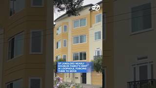 SF landlord skirts rent control laws, doubling family's rent and pushing them out