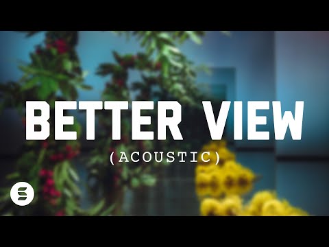 Better View (Acoustic Version) Music Video by Life.Church Switch