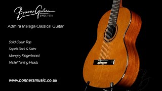 Video thumbnail for Admira Malaga Classical Guitar | Bonners Guitar Store by Bonners Guitar Store