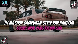Download lagu DJ MASHUP STYLE PAP RANDOM DJ CAMPURAN REMIX VIRAL TIKTOK TERBARU SLOW MENGKANE mp3