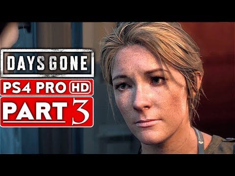 DAYS GONE Gameplay Walkthrough Part 3 [1080p HD PS4 PRO] - No Commentary