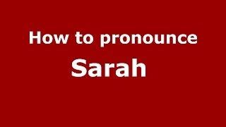 How to pronounce Sarah 