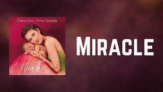 Celine Dion - Miracle (Lyrics)