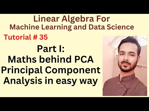 Tutorial 35 Part I Maths behind PCA | Principal Component Analysis in easy way