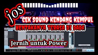 Download lagu Cek sound kendang kempul, bas, dram lebih clarity dan hentakan mantab didada mp3