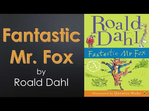 "Fantastic Mr. Fox" by Roald Dahl pt1