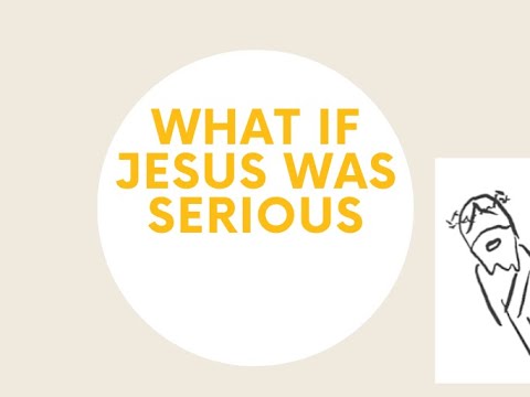 3/14/21--What if Jesus was Serious?; It's Important, So Do it!