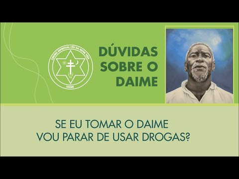 Se eu tomar o Daime vou parar de usar drogas?