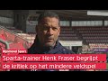 Henk Fraser accepteert 'spuuglelijke wedstrijden' van Sparta