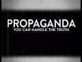 PROPOGANDA You Can Handle The Truth Week 1 Paul Michel 3 8 26