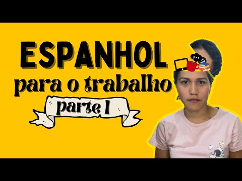 Vocabulário Essencial para o Ambiente de Trabalho - Espanhol para Trabalho