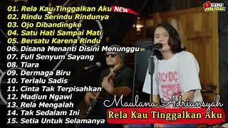 Download lagu MAULANA ARDIANSYAH 'RELA KAU TINGGALKAN AKU' FULL ALBUM LIVE SKA REGGAE TERBARU | OJO DIBANDINGKE mp3