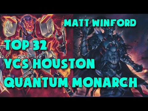 Top 32 YCS Houston 2016 - Matt Winford - Quantum Monarch