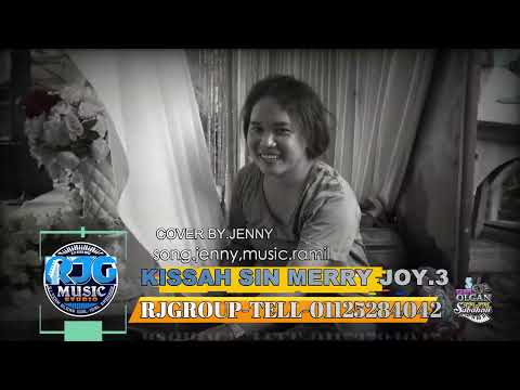 KISSAH SIN MERRY JOY3.DAINGKAN JENNY.RJGROUP☎️01125284042