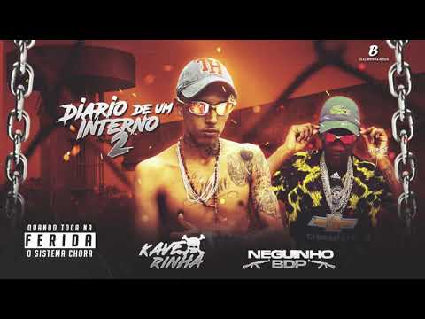 DIÁRIO DE UM INTERNO 2 - Mc Kaverinha, Mc Neguinho Bdp ( Dj Boka ) Áudio Oficial