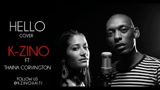 HELLO COVER BY K-ZINO FT THAINA CORVINGTON