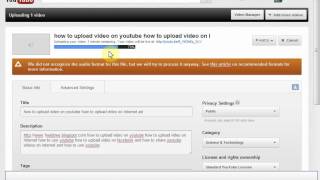 How to upload video on youtube how to upload video on internet