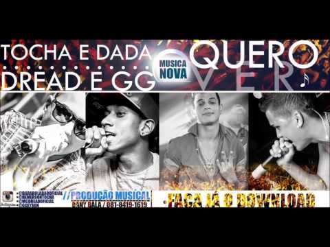 Mc Tocha e Dadá Boladão e Dread e GG - Quero Ver