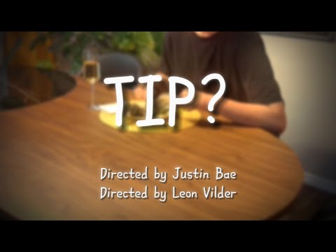 Thumbnail for video: Tip? (Short Film) - Justin Bae/Leon Vilder