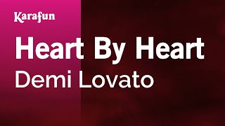 Heart by Heart - Demi Lovato | Karaoke Version | KaraFun