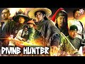 Divine Hunter New Hindi Dubbed Chinese Action Movie Martial Arts Blockbuster Hindi Dubbed Movie