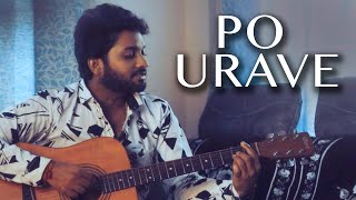 Po Urave - Cover Song | Vijay Krishna | Kaatrin Mozhi |  A H Kaashif