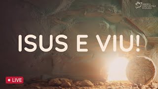 05 Mai 2024 | Duminică dimineața | Învierea Domnului Isus Hristos