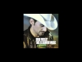 I Do Now - Brad Paisley (FULL SONG)