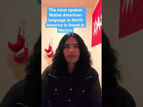 The most spoken Native American language in North America is found in Mexico