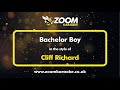 Cliff Richard - Bachelor Boy - Karaoke Version from Zoom Karaoke