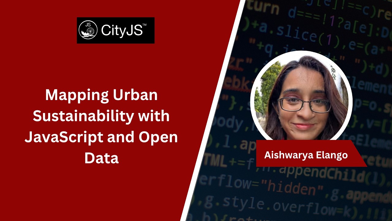 Mapping Urban Sustainability with JavaScript and Open Data //Aishwarya Elango