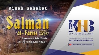 Download lagu Kisah Sahabat Nabi ﷺ Ke-44: Salman Al-Farisi 'Pencetus Ide Parit Di Perang Khandaq' mp3