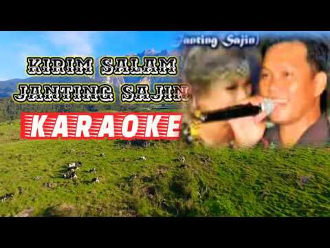 KIRIM SALAM (KARAOKE) - JANTING SAJIN