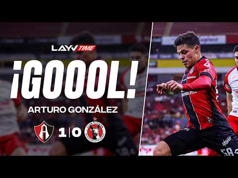 Goal by Arturo González! | Atlas opens the scoring at home! | Atlas 1 - 0 Xolos | Layvtime