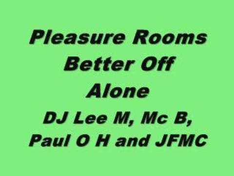 Pleasure Rooms - Better Off Alone