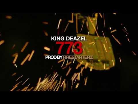 KING DEAZEL  - “773” (shot by @IAMLORDRIO) [Prod. FSONTHETRACK ]