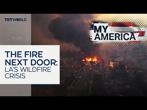 The Fire Next Door: LA’s Wildfire Crisis | My America