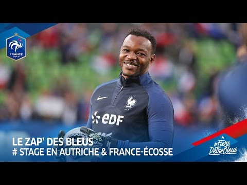Le Zap' des Bleus : stage en Autriche & France-Ecosse
